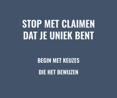 Uniek zijn kun je niet claimen. Wel verdienen.
